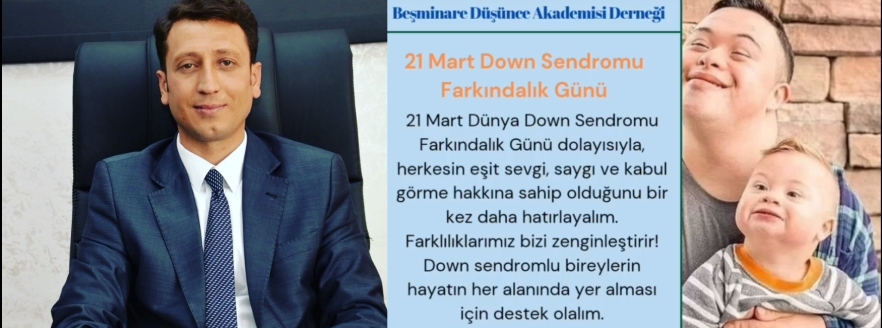 Beşminare Düşünce Akademisi Başkanından Anlamlı Mesaj