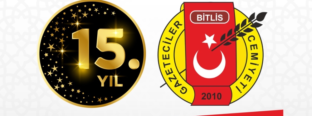 Bitlis Gazeteciler Cemiyeti 15. Yılını Kutluyor