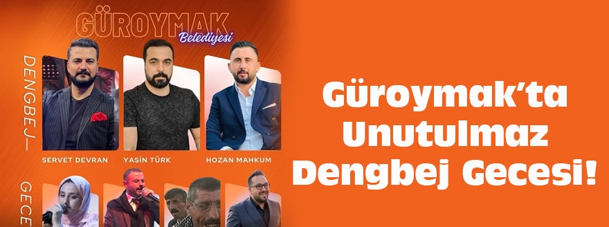 Güroymak’ta Unutulmaz Bir Dengbej Gecesi!