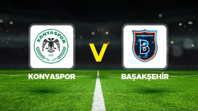 Konyaspor ile Başakşehir 31. randevuda karşı karşıya geliyor