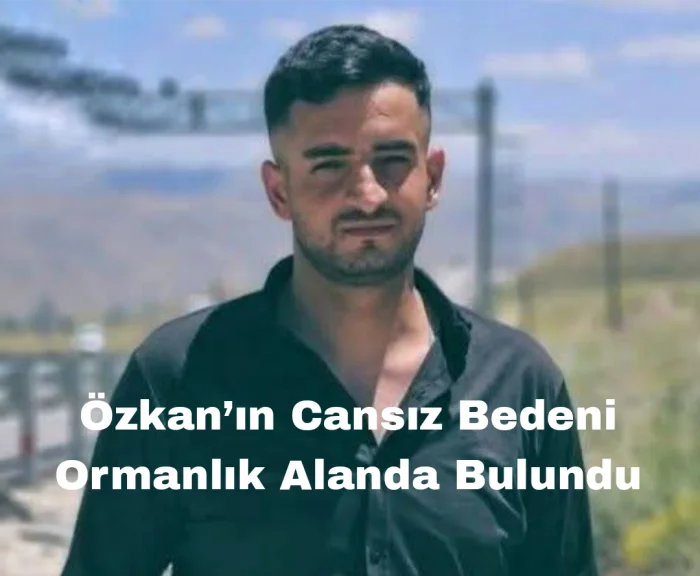 Bitlis’te 3 Gündür Kayıp Olan Emrullah Özkan’ın Cansız Bedeni Ormanlık Alanda Bulundu