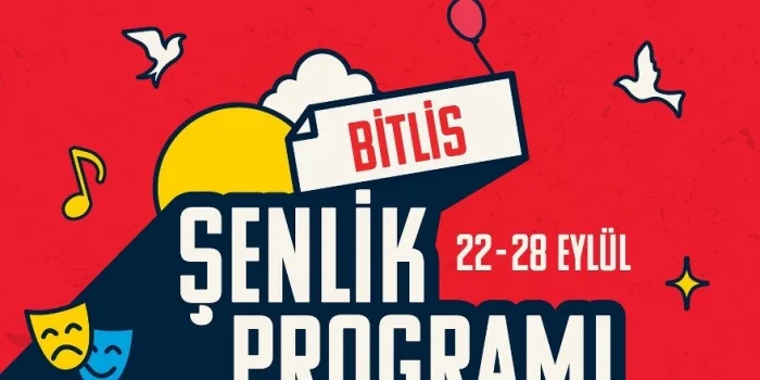 Bitlis’te Bir Anadolu Şenliği 22-28 Eylül’de Başlıyor
