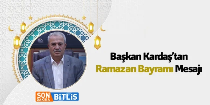 Gölbaşı Belediye Başkanı Hikmet Kardaş’tan Ramazan Bayramı Mesajı